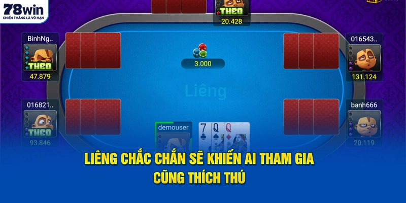 Liêng chắc chắn sẽ khiến ai tham gia cũng thích thú